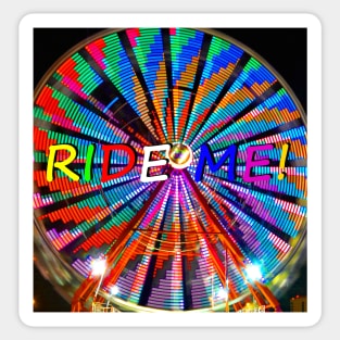 Ride Me! Sticker